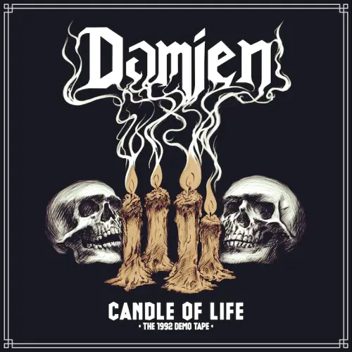 Damien (USA-1) : Candle of Life - The 1992 Demo Tape
